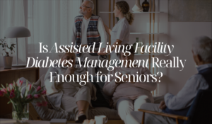Assisted Living Facility Diabetes Management